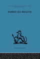 Book cover of: Family Ill Health. By: Robert Kellner