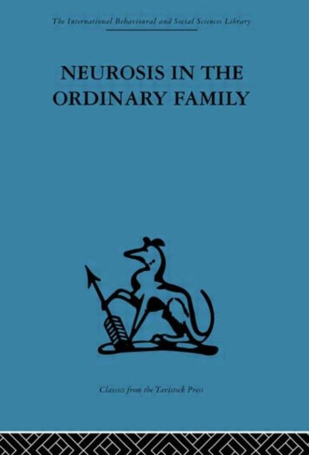 Book cover of: Neurosis in the Ordinary Family. By: Anthony Ryle