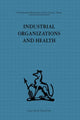Book cover of: Industrial Organizations and Health. By: Frank Baker