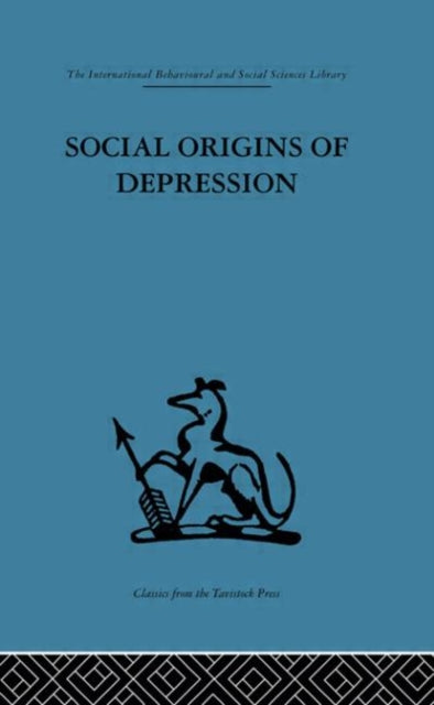 Book cover of: Social Origins of Depression. By: George W. Brown