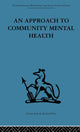 Book cover of: Approach to Community Mental Health. By: Gerald Caplan