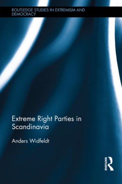 Book cover of: Extreme Right Parties in Scandinavia. By: Anders Widfeldt