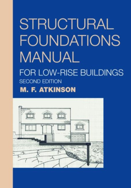 Book cover of: Structural Foundations Manual for Low-Rise Buildings