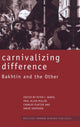 Book cover of: Carnivalizing Difference. By: Peter I. Barta