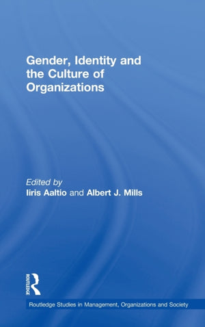 Gender, Identity and the Culture of Organizations