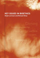 Book cover of: Key Issues in Bioethics. By: Ralph Levinson