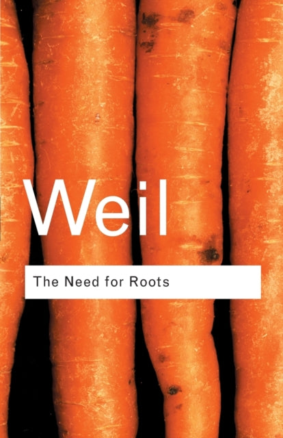 Book cover of: Need for Roots. By: Simone Weil