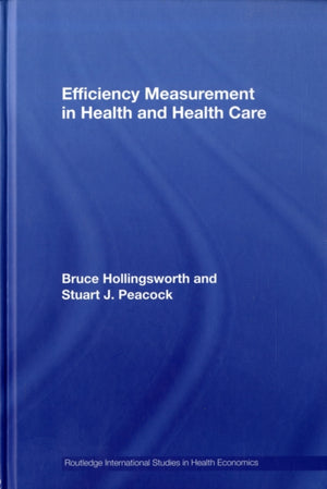 Efficiency Measurement in Health and Health Care