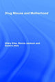 Book cover of: Drug Misuse and Motherhood