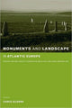 Book cover of: Monuments and Landscape in Atlantic Europe. By: Chris Scarre