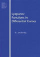 Book cover of: Lyapunov Functions in Differential Games. By: Vladislav I Zhukovskiy