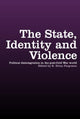 Book cover of: State, Identity and Violence. By: R. Ferguson