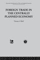Book cover of: Foreign Trade in the Centrally Planned Economy. By: T. Wolf