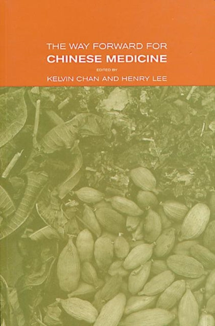 Book cover of: Way Forward for Chinese Medicine