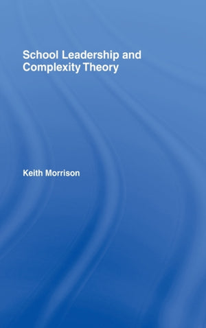 School Leadership and Complexity Theory