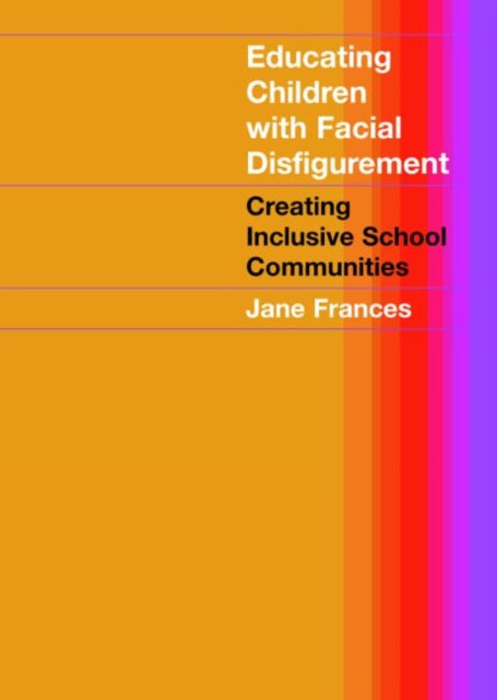 Book cover of: Educating Children with Facial Disfigurement. By: Jane Frances