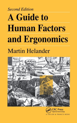 Guide to Human Factors and Ergonomics
