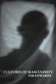 Book cover of: Cultures of Masculinity