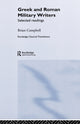 Book cover of: Greek and Roman Military Writers. By: Brian Campbell