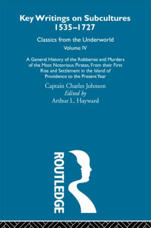 A General History of the Robberies and Murders of the Most Notorious Pirates