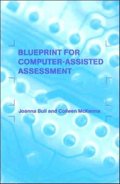 Book cover of: Blueprint for Computer-Assisted Assessment