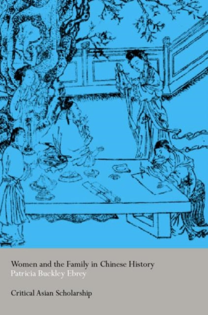Book cover of: Women and the Family in Chinese History