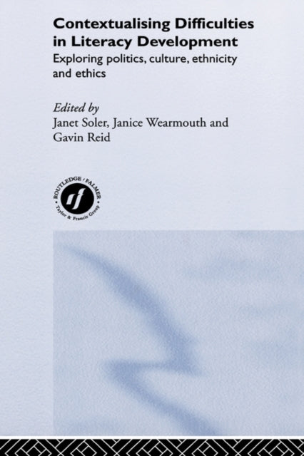 Book cover of: Contextualising Difficulties in Literacy Development. By: J. Wearmouth