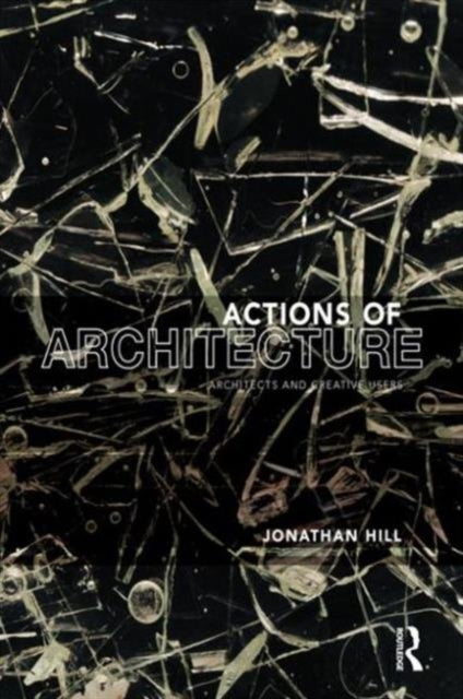 Book cover of: Actions of Architecture