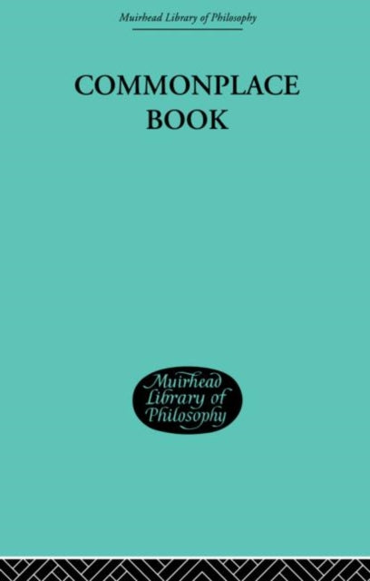 Book cover of: Commonplace Book. By: George E. Moore