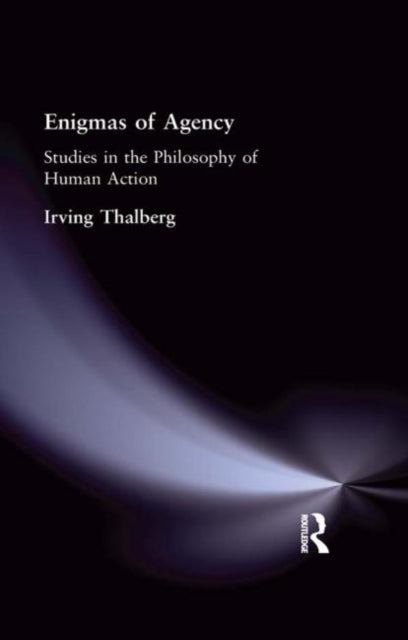 Book cover of: Enigmas of Agency. By: Irvin Thalberg