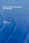 Social Justice, Education and Identity