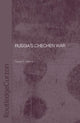 Book cover of: Russia's Chechen War