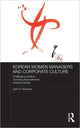Book cover of: Korean Women Managers and Corporate Culture. By: Jean Renshaw