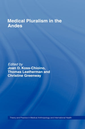 Medical Pluralism in the Andes