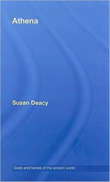 Book cover of: Athena. By: Susan Deacy