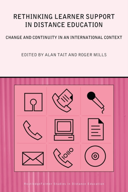 Book cover of: Rethinking Learner Support in Distance Education. By: Alan Tait