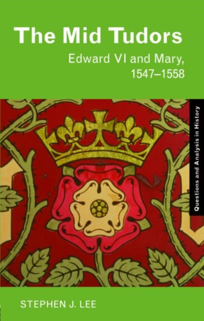 Book cover of: Mid Tudors. By: Lee