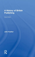 A History of British Publishing