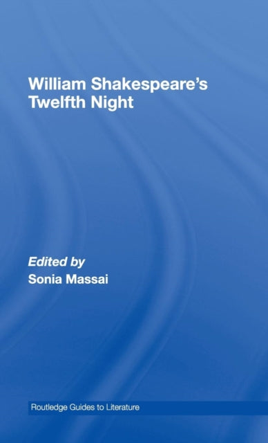 Book cover of: William Shakespeare's Twelfth Night. By: Sonia Massai