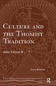 Book cover of: Culture and the Thomist Tradition