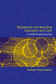 Book cover of: Residential and Boarding Education and Care for Young People. By: Ewan Anderson