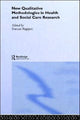 Book cover of: New Qualitative Methodologies in Health and Social Care Research