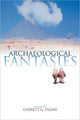 Book cover of: Archaeological Fantasies. By: Garrett G. Fagan