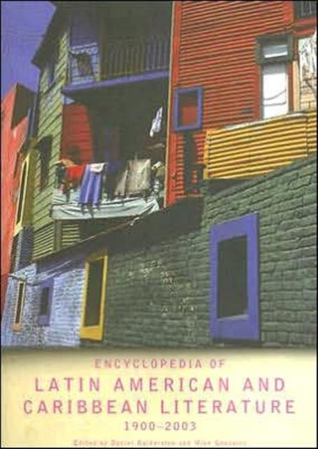 Book cover of: Encyclopedia of Twentieth-Century Latin American and Caribbean Literature, 1900-2003. By: D. Balderston