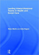 Book cover of: Leading Interprofessional Teams in Health and Social Care