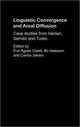 Book cover of: Linguistic Convergence and Areal Diffusion. By: Éva Ágnes Csató