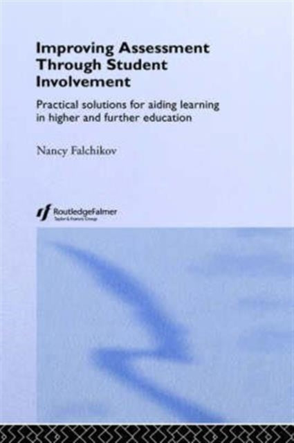 Book cover of: Improving Assessment through Student Involvement. By: Nancy Falchikov