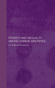 Book cover of: Poverty and Inequality among Chinese Minorities