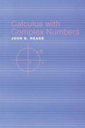 Calculus with Complex Numbers