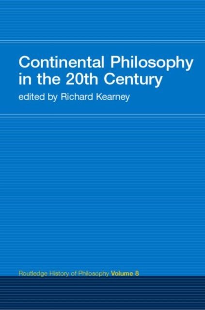 Book cover of: Continental Philosophy in the 20th Century. By: R. Kearney